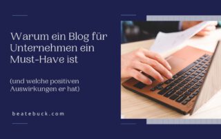 Warum ein Blog für Unternehmen ein Must-Have ist