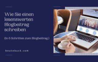 Beitragsbild zum Blog Wie Sie einen lesenswerten Blogbeitrag schreiben